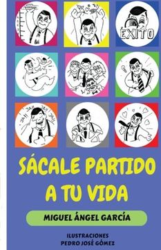 portada Sácale partido a tu vida (Spanish Edition)