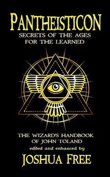 portada Pantheisticon: Secrets of the Ages for the Learned: The Wizard's Handbook of John Toland (en Inglés)