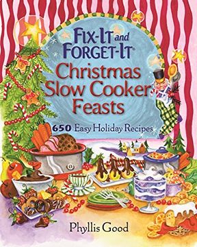 portada Fix-It and Forget-It Christmas Slow Cooker Feasts: 650 Easy Holiday Recipes