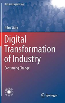 portada Digital Transformation of Industry: Continuing Change (Decision Engineering) (en Inglés)