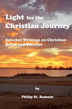 portada Light for the Christian Journey: Selected Writings on Christian Belief and Practice 