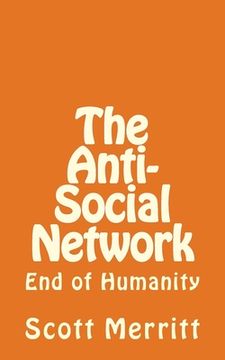 portada The Anti-Social Network (part 2): The End of Humanity (en Inglés)