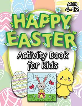 portada Happy Easter Activity Book for Kids: (Ages 4-12) Coloring, Mazes, Matching, Connect the Dots, Learn to Draw, Color by Number, and More! (Easter Gift for Kids) 