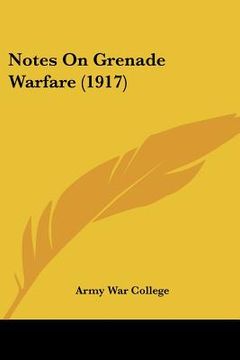 portada notes on grenade warfare (1917) (en Inglés)
