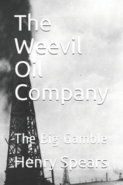 portada The Weevil Oil Company: The Big Gamble (en Inglés)