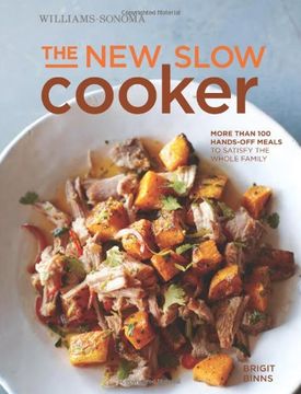 portada The New Slow Cooker: More Than 100 Hands-Off Meals to Satisfy the Whole Family