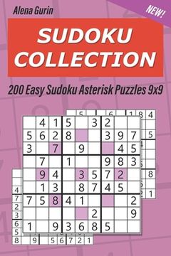 portada Sudoku Collection: 200 Easy Sudoku Asterisk Puzzles 9x9 (en Inglés)