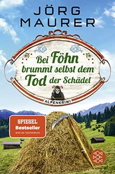 portada Bei Föhn Brummt Selbst dem tod der Schädel: Alpenkrimi (Kommissar Jennerwein Ermittelt, Band 14) (en Alemán)