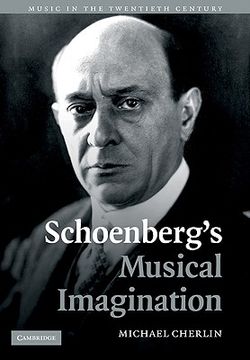 portada Schoenberg's Musical Imagination (Music in the Twentieth Century) (en Inglés)