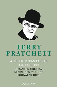 portada Aus der Tastatur Gefallen: Gedanken Über das Leben, den tod und Schwarze Hüte (in German)