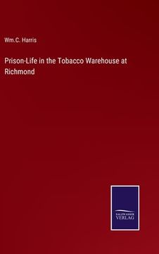 portada Prison-Life in the Tobacco Warehouse at Richmond