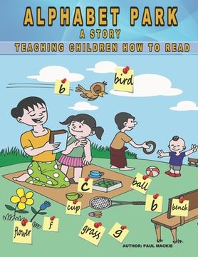 portada Alphabet Park: A story teaching children how to read. (en Inglés)