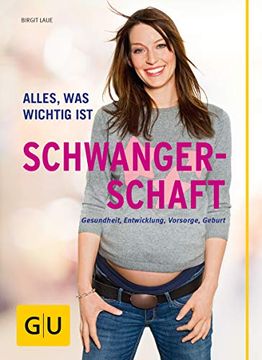 portada Schwangerschaft: Alles, was Wichtig ist (gu Alles, was man Wissen Muss) (in German)