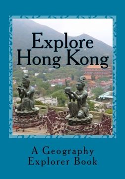 portada Explore Hong Kong: A Geography Explorer Book: Volume 2