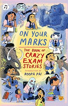 portada On Your Marks: The Book of Crazy Exam Stories