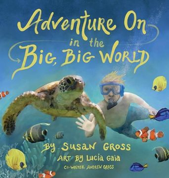 portada Adventure on in the Big, Big World (en Inglés)