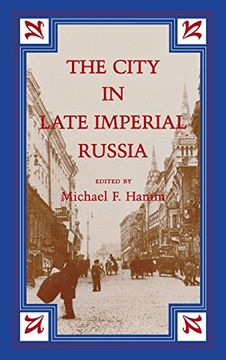 portada The City in Late Imperial Russia (en Inglés)