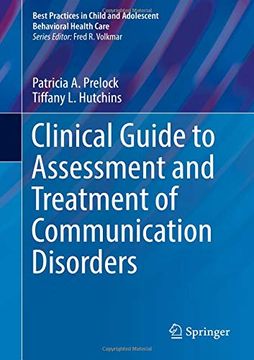 portada Clinical Guide to Assessment and Treatment of Communication Disorders (Best Practices in Child and Adolescent Behavioral Health Care) 