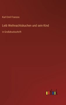 portada Leib Weihnachtskuchen und sein Kind: in Großdruckschrift (en Alemán)