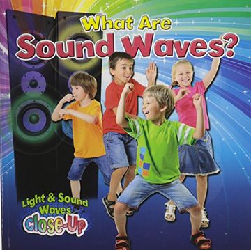 portada What are Sound Waves? (Light & Sound Waves Close-Up)