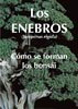 portada Los Enebros - Como se Forman los Bonsai (in Spanish)