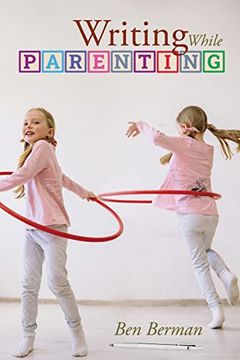 portada Writing While Parenting (en Inglés)