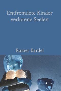 portada Entfremdete Kinder verlorene Seelen (in German)