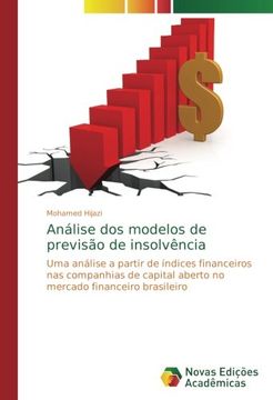 portada Análise dos modelos de previsão de insolvência: Uma análise a partir de índices financeiros nas companhias de capital aberto no mercado financeiro brasileiro