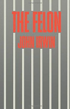 portada The Felon: With a new Preface by the Author (en Inglés)