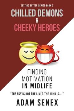 portada Chilled Demons & Cheeky Heroes: Finding Motivation In Midlife (en Inglés)