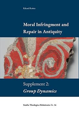portada Moral Infringement and Repair in Antiquity: Supplement 2: Group Dynamics (in English)