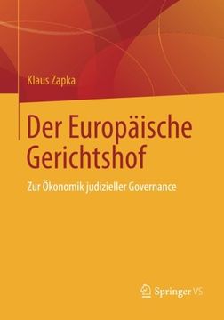 portada Der Europäische Gerichtshof: Zur Ökonomik judizieller Governance (German Edition)
