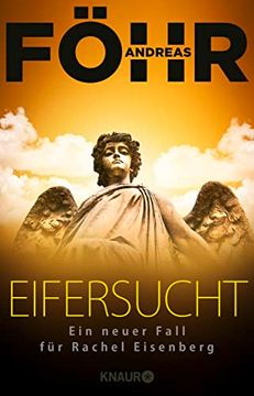 portada Eifersucht: Ein Neuer Fall für Rachel Eisenberg (Die Rachel-Eisenberg-Serie, Band 2) (en Alemán)