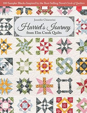 portada Harriet'S Journey From elm Creek Quilts: 100 Sampler Blocks Inspired by the Best-Selling Novel Circle of Quilters (in English)