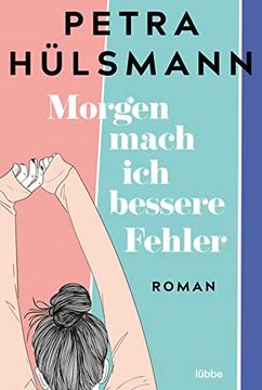 portada Morgen Mach ich Bessere Fehler: Roman (en Alemán)