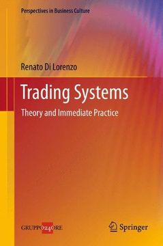 portada Trading Systems. Theory and Immediate Practice (Perspectives in Business Culture) (en Inglés)