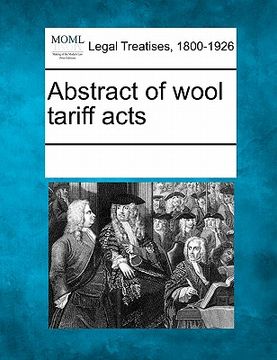 portada abstract of wool tariff acts (en Inglés)