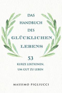 portada Das Handbuch des Glücklichen Lebens (in German)