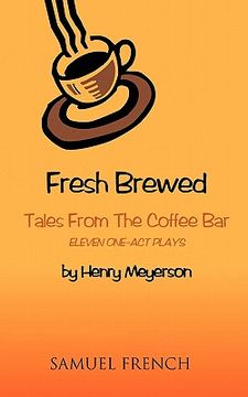 portada fresh brewed: tales from the coffee bar (in English)