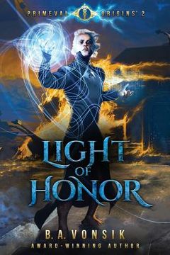 portada Primeval Origins: Light of Honor (en Inglés)