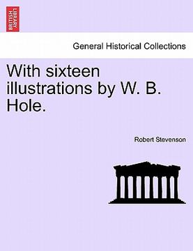 portada With Sixteen Illustrations by W. B. Hole. (en Francés)