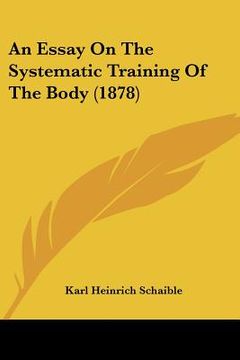portada an essay on the systematic training of the body (1878) (en Inglés)