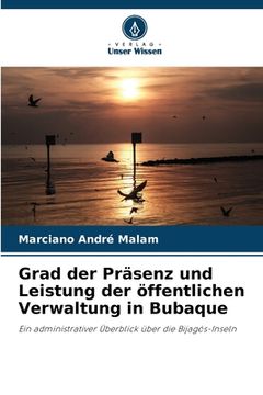 portada Grad der Präsenz und Leistung der öffentlichen Verwaltung in Bubaque (in German)