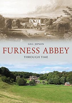 portada Furness Abbey Through Time (en Inglés)