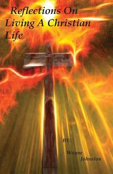 portada Reflections On Living A Christian Life (en Inglés)