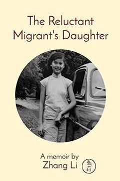 portada The Reluctant Migrant's Daughter: A Memoir by (in English)