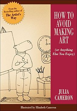 portada How to Avoid Making art (or Anything Else you Enjoy) (en Inglés)