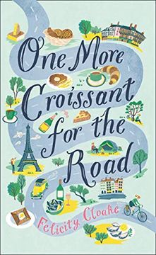 portada One More Croissant for the Road [Idioma Inglés]: Felicity Cloake (en Inglés)