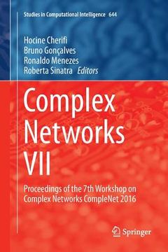 portada Complex Networks VII: Proceedings of the 7th Workshop on Complex Networks Complenet 2016