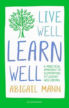 portada Live Well, Learn Well: A Practical Approach to Supporting Student Wellbeing (in English)